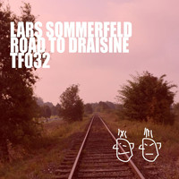 Lars Sommerfeld - Road To Draisine