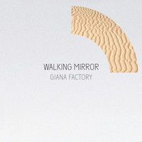 Giana Factory - Walking Mirror