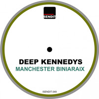 Deep Kennedys - Manchester Biniaraix