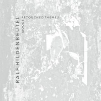 Ralf Hildenbeutel - Moods - Retouched Themes