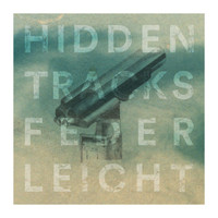 Federleicht - Hidden Tracks