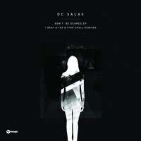 DC Salas - Don 't Be Scared
