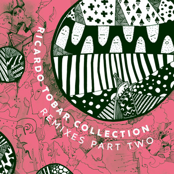 Ricardo Tobar - Collection Remixes Pt. 2