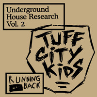 Tuff City Kids - Underground House Research Vol. 2