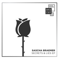 Sascha Braemer - Secrets & Lies EP (Explicit)