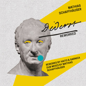 Mathias Schaffhauser - Diderot Reworked