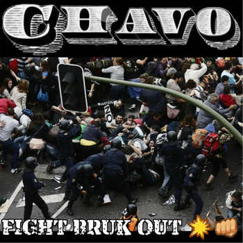 Chavo - Fight Bruk Out