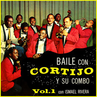 Cortijo y Su Combo - Baile Con Cortijo & Su Combo Vol. 1 (Extended & Remastered)