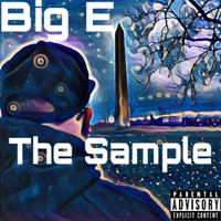 Big E - The Sample (Explicit)
