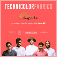 Technicolor Fabrics - Sesiones Clickaporte de Ibero 90.9