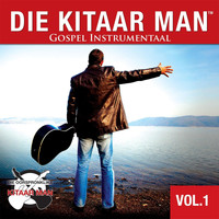 Die Kitaar man - Gospel Instrumentaal, Vol. 1