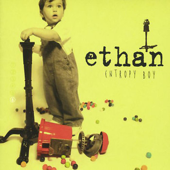 Ethan - Entropy Boy