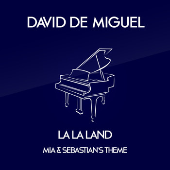 David de Miguel - Mia & Sebastian´s Theme