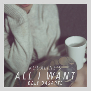 Bely Basarte - All I Want