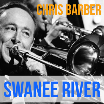 Chris Barber - Swanee River