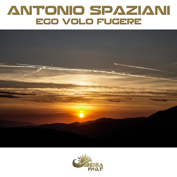 Antonio Spaziani - Ego Volo Fugere