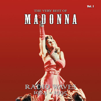 Madonna - The Very Best Of - Radio Waves 1984-1995, Vol. 1