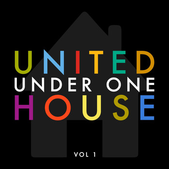 Various Artists - United Under One House (Essential Club Tunes), Vol. 1