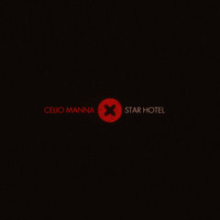 Celio Manna - Star Hotel
