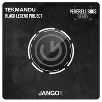 Black Legend Project - Tekmandu (Peverell Bros Remix)
