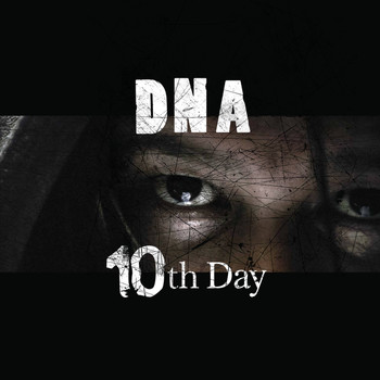 DNA - 10th Day