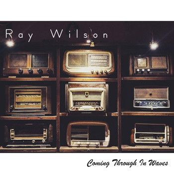 Ray Wilson - Coming Through in Waves