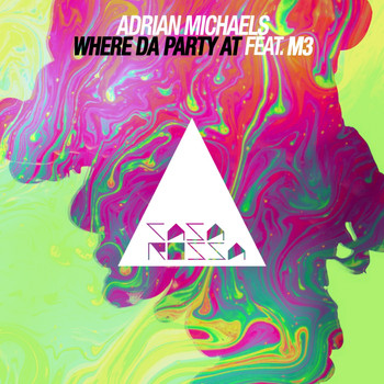 Adrian Michaels feat. M3 - Where da Party At