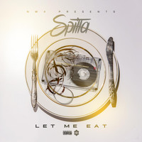 Spitta - Let Me Eat (Explicit)