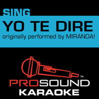 ProSound Karaoke Band - Yo Te Diré (Originally Performed by Miranda!) [Instrumental Version]