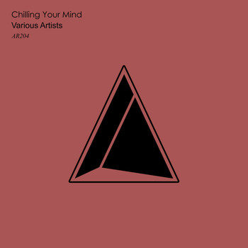 Various Artists - Chilling Your Mind
