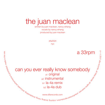 The Juan MacLean - Can You Ever Really Know Somebody
