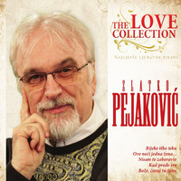 Zlatko Pejakovic - Najljepše Ljubavne Pjesme