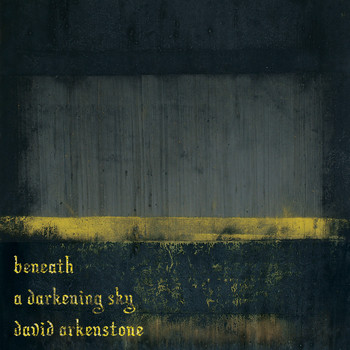 David Arkenstone - Beneath a Darkening Sky