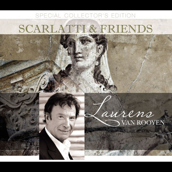 Laurens Van Rooyen - Scarlatti and Friends - An Old Maestro for Young Listeners (2015 Remaster)