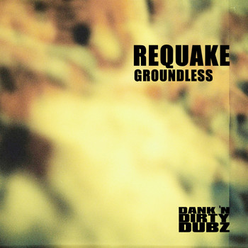 Requake - Groundless