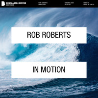 Rob Roberts - In Motion