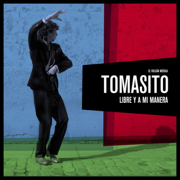 Tomasito - Libre y a Mi Manera