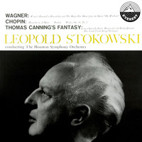 Houston Symphony Orchestra - Wagner: Magic Fire Music & Wotan's Farewell - Chopin: Mazurkas, Op. 17; Preludes, Op. 28; Waltzes, Op. 64 - Canning: Fantasy On A Hymn Tune by Justin Morgan