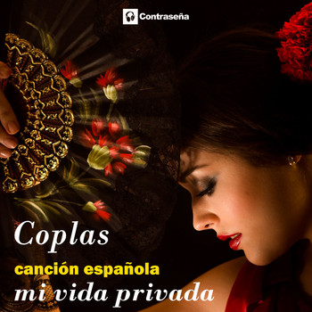 Varios Artistas - Coplas "Mi Vida Privada" Cancion Española