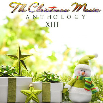 Various Artists - The Christmas Music Anthology, Vol. 13