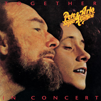 Pete Seeger & Arlo Guthrie - Together in Concert (Remastered 1999)