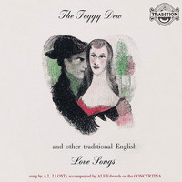 A.L. Lloyd - The Foggy Dew and Other Traditional English Love Songs