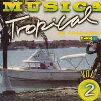 Various Artists - Música Tropical de Colombia, Vol. 2