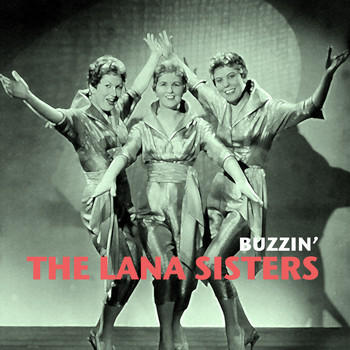 The Lana Sisters - Buzzin'