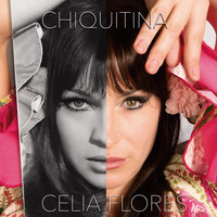 Celia Flores - Chiquitina