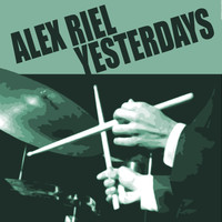 Alex Riel - Yesterdays