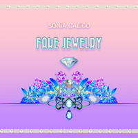 Sonia Calico - Fake Jewelry