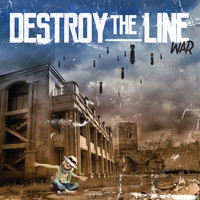 Destroy The Line - War