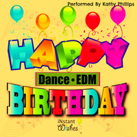 Kathy Phillips - Happy Birthday (Dance/Edm), Vol. 1
