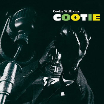 Cootie Williams - Cootie (Bonus Track Version)